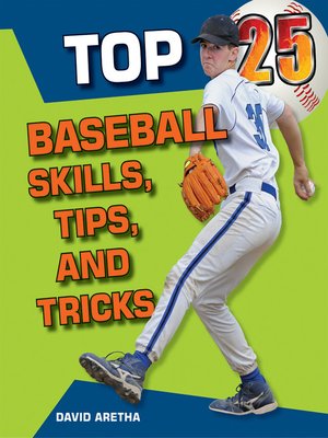 cover image of Top 25 Baseball Skills, Tips, and Tricks